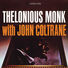 Thelonious Monk Thelonious Monk With John Coltrane