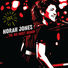 Norah Jones ...‘Til We Meet Again