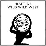 Hiatt DB Wild Wild West