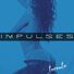 IMPULSES toronto