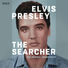 Elvis Presley Elvis Presley: The Searcher (The Original Soundtrack)