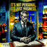 Envisionentertainment814 It's Not Personal, It's Just Business