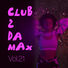 Various Artists Club 2 Da Max, Vol. 21