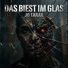 Jo Tarak DAS BIEST IM GLAS