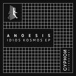 Anoesis Idios Kosmos EP